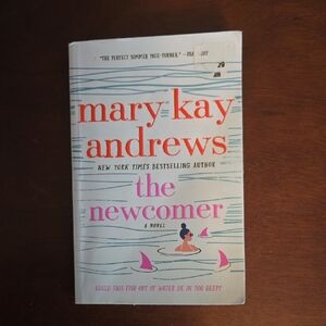 Mary Kay Andrews 'The Newcomer' Novel